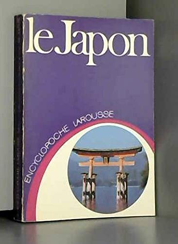 Stock image for Le Japon Encyclopedie Larousse for sale by medimops