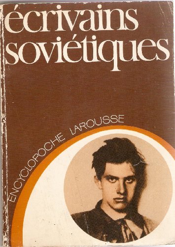 EÌcrivains sovieÌtiques (EÌncyclopoche Larousse ; 37) (French Edition) (9782030010372) by Aucouturier, Michel