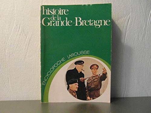 Beispielbild fr Histoire de la Grande-Bretagne (Encyclopoche Larousse) zum Verkauf von Ammareal