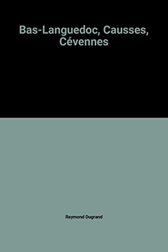 Beispielbild fr Bas-Languedoc, Causses, Cvennes zum Verkauf von medimops