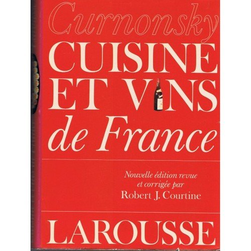 Beispielbild fr Curnonsky. Cuisine et Vins de France zum Verkauf von medimops