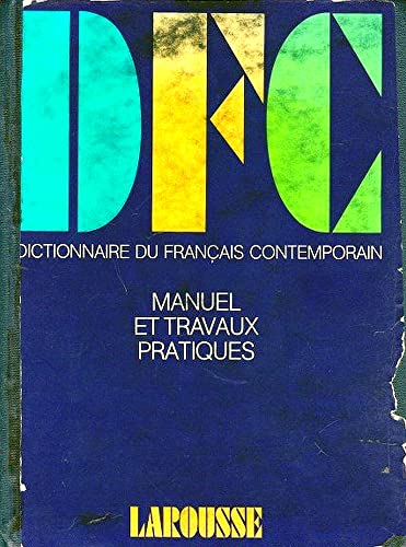 Beispielbild fr Dictionnaire du franc?ais contemporain: Manuel et travaux pratiques pour l'enseignement de la langue franc?aise (French Edition) zum Verkauf von Books Unplugged