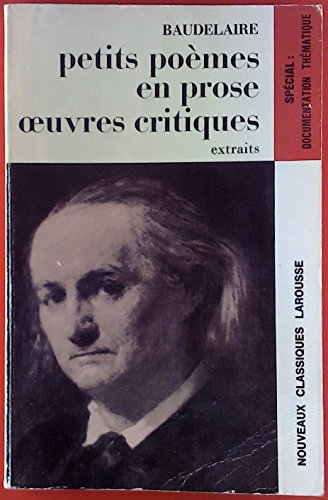 Petits poemes en prose oeuvres critiques (9782030340851) by FÃ©lix Guirand