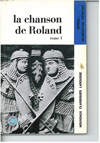 Beispielbild fr La Chanson De Roland. T.1, Laisses 1-159 zum Verkauf von medimops