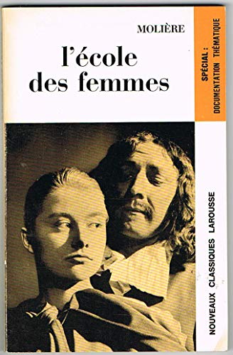 Stock image for l'ecole des femmes (Nouveaux Classiques Larousse) for sale by Better World Books