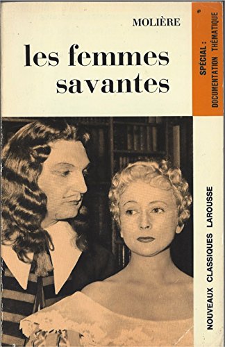 Les Femmes Savantes comedie (French edition) Moliere (Nouveaux Classiques Larousse, 1971) (Nouvea...
