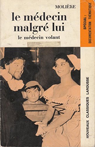 Beispielbild fr Le mdecin malgr lui zum Verkauf von Librairie Th  la page