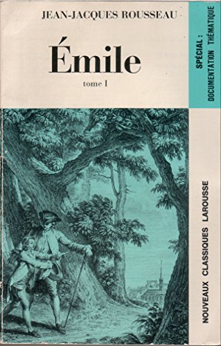 Imagen de archivo de Emile : Tome 1, Special : Documentation Thematique ( Nouveaux Classiques Larousse ) a la venta por Squirrel Away Books