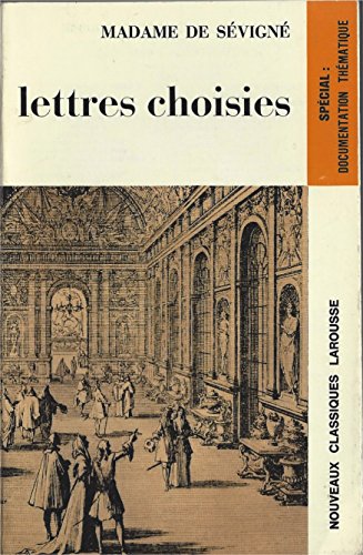 Imagen de archivo de Lettres choisies (Nouveaux classiques Larousse) a la venta por Better World Books