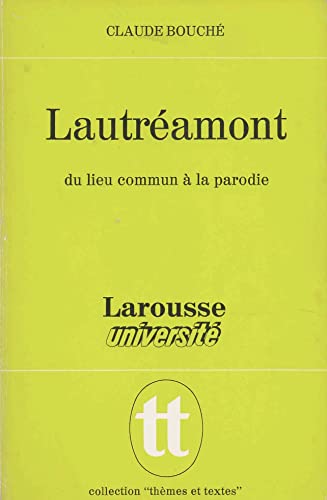 9782030350249: Lautreamont: Du lieu commun a la parodie (Themes et textes)