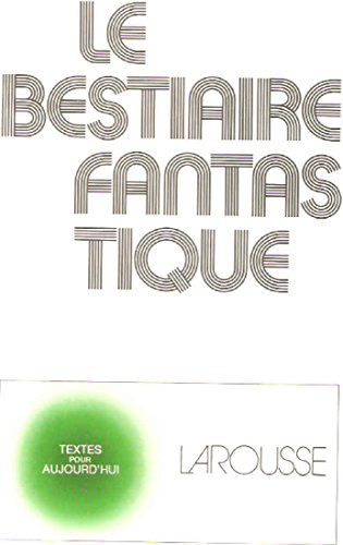 9782030380017: Le bestiaire fantastique