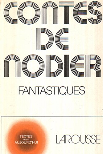 CONTES FANTASTIQUES DE NODIER