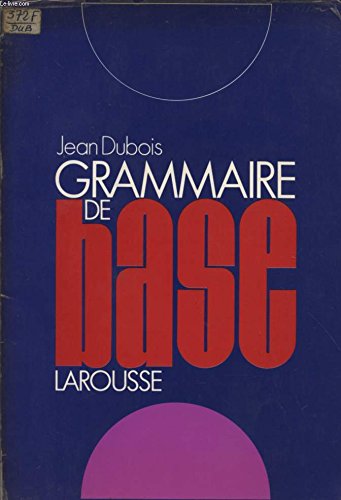 Grammaire de base (French Edition) (9782030401668) by Dubois, Jean