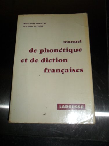 Manuel De Phonetique Et De Diction Francaises