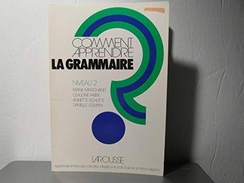 Stock image for Comment apprendre la grammaire ? Niveau 2 for sale by Ammareal