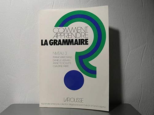 Beispielbild fr Comment apprendre la Grammaire niveau 3 (Collection "Apprendre le franais") zum Verkauf von Le-Livre