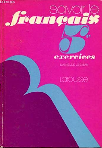 5e exercices (Savoir le francÌ§ais) (French Edition) (9782030414057) by Bouix-Leeman, Danielle