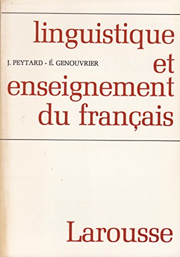 Linguistique et Enseignement du Francais