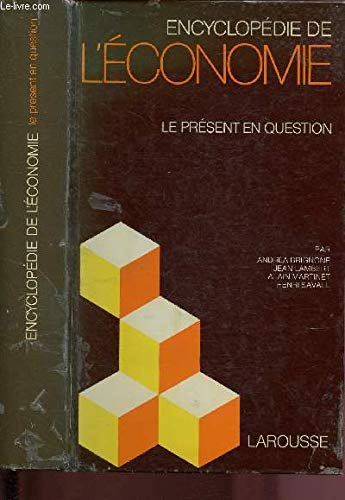 Imagen de archivo de Encyclop die de l' conomie: le pr sent en question [Hardcover] Brignone, Andr a a la venta por LIVREAUTRESORSAS