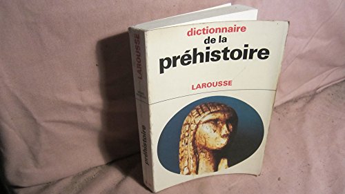 Beispielbild fr Dictionnaire de la prhistoire zum Verkauf von Ammareal