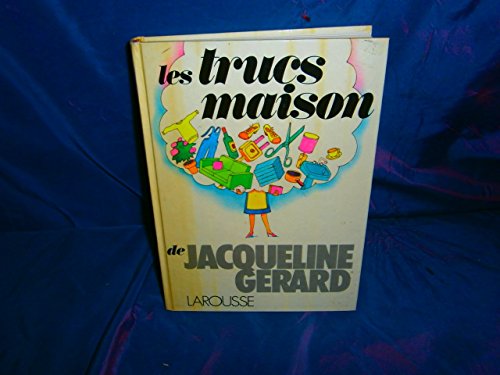 Les trucs maison