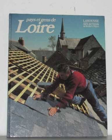 Stock image for Pays et gens de Loire for sale by Chapitre.com : livres et presse ancienne
