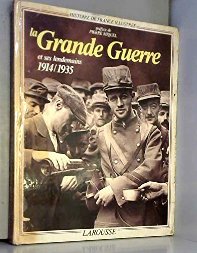 Beispielbild fr La Grande Guerre Et Ses Lendemains : 1914-1935 zum Verkauf von RECYCLIVRE