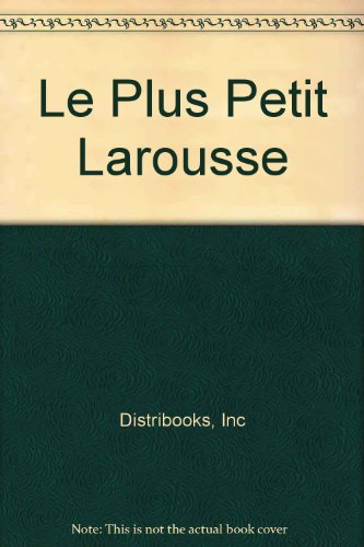 Stock image for Le Plus Petit Larousse for sale by Antiquariat Armebooks