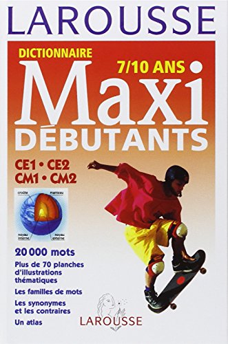 Stock image for Larousse Dictionnaire Maxi Debutants (French Edition) for sale by Zoom Books Company