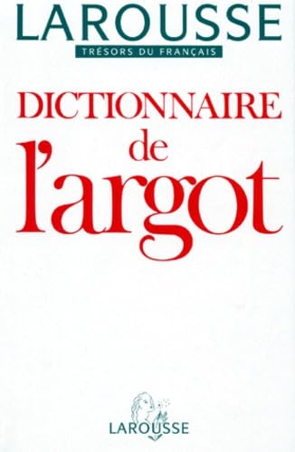 Dictionnaire de l'argot collection tresors du franÃ§ais (BrochÃ©) (9782033403331) by Jean-Paul Colin