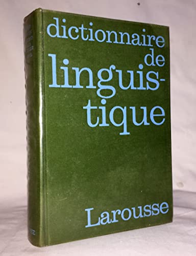 Dictionnaire de linguistique et des sciences du langage Tresors du Français