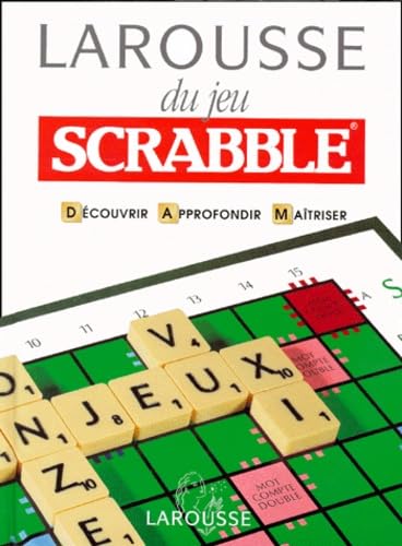 9782033405007: LAROUSSE DU JEU SCRABBLE. Dcouvrir, approfondir, matriser