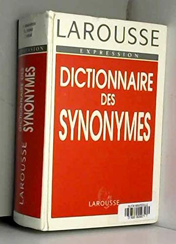 Imagen de archivo de Dictionnaires De Langage Larousse: Dictionnaire Des Synonymes a la venta por GF Books, Inc.