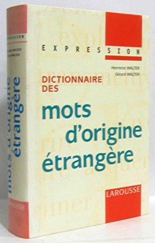 Stock image for Dictionnaire des mots d'origine trangre for sale by Ammareal