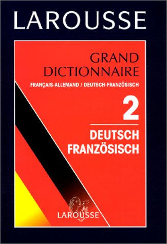 Stock image for GRAND DICTIONNAIRE FRANCAIS-ALLEMAND ET DEUTSCH-FRANZOSISCH. Tome 2 for sale by medimops