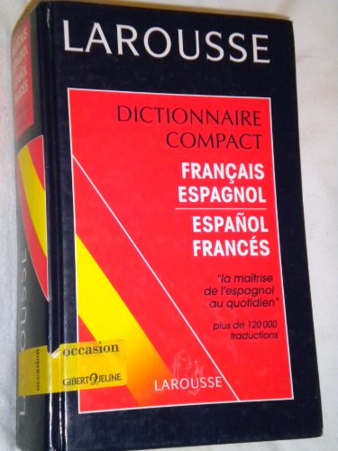 Imagen de archivo de Larousse Diccionario Compact Espaol-Francs/ Franais-Espagnol (French and Spanish Edition) a la venta por GF Books, Inc.
