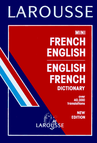 Stock image for Larousse Mini French-English - English-French Dictionary for sale by Better World Books
