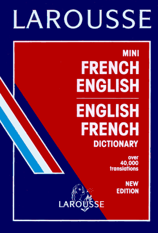 Stock image for Larousse Mini French/English Dictionary (French Edition) for sale by HPB-Emerald