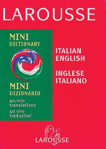 Beispielbild fr Larousse Mini Italian/English English/Italian Dictionary zum Verkauf von ThriftBooks-Atlanta