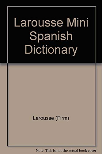 9782034309007: Larousse Mini Spanish-English/English-Spanish Dictionary