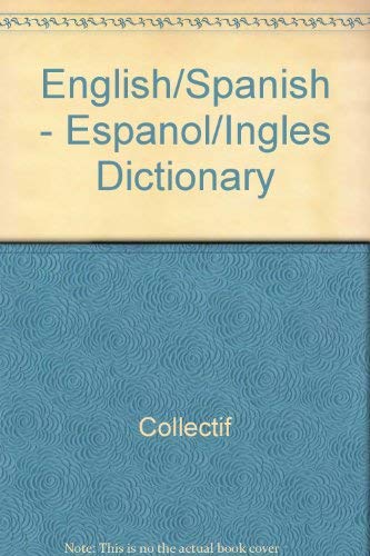 Stock image for English/Spanish - Espanol/Ingles Dictionary for sale by Better World Books