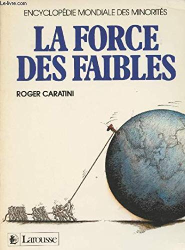 La force des faibles