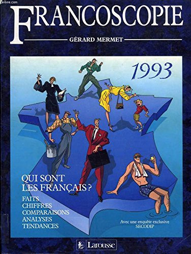 Stock image for Francoscopie 1993 : Qui sont les Franais ? for sale by LibrairieLaLettre2