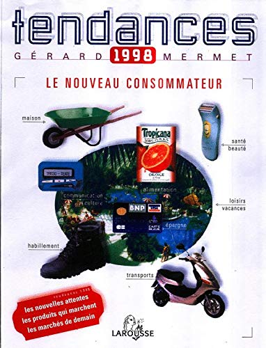 Beispielbild fr TENDANCES 1998. Les nouveaux consommateurs zum Verkauf von Ammareal