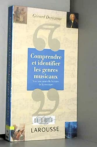 Stock image for Comprendre et identifier les genres musicaux - G?rard Denizeau for sale by Book Hmisphres