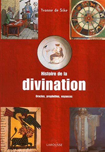 Beispielbild fr Histoire de la divination; oracles, prophties, voyances. zum Verkauf von AUSONE