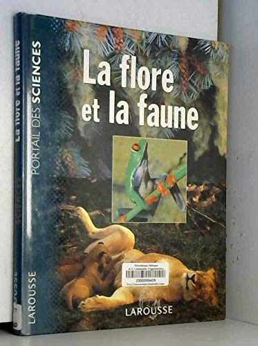 Beispielbild fr La Flore et la Faune zum Verkauf von Ammareal