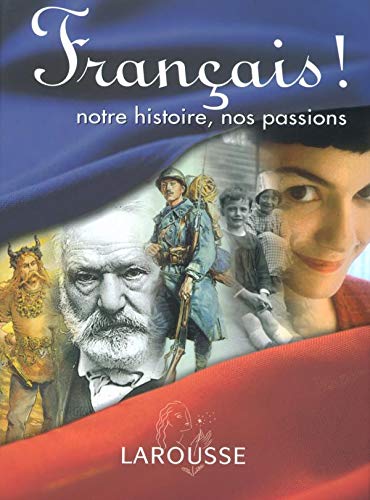 9782035051554: Franais !: Notre histoire, nos passions