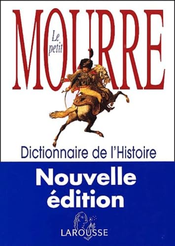 Beispielbild fr Le Petit Mourre : Dictionnaire de l'Histoire zum Verkauf von medimops