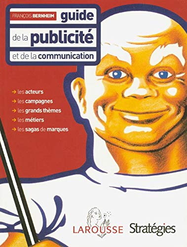 Stock image for Guide de la publicit et de la communication for sale by Ammareal